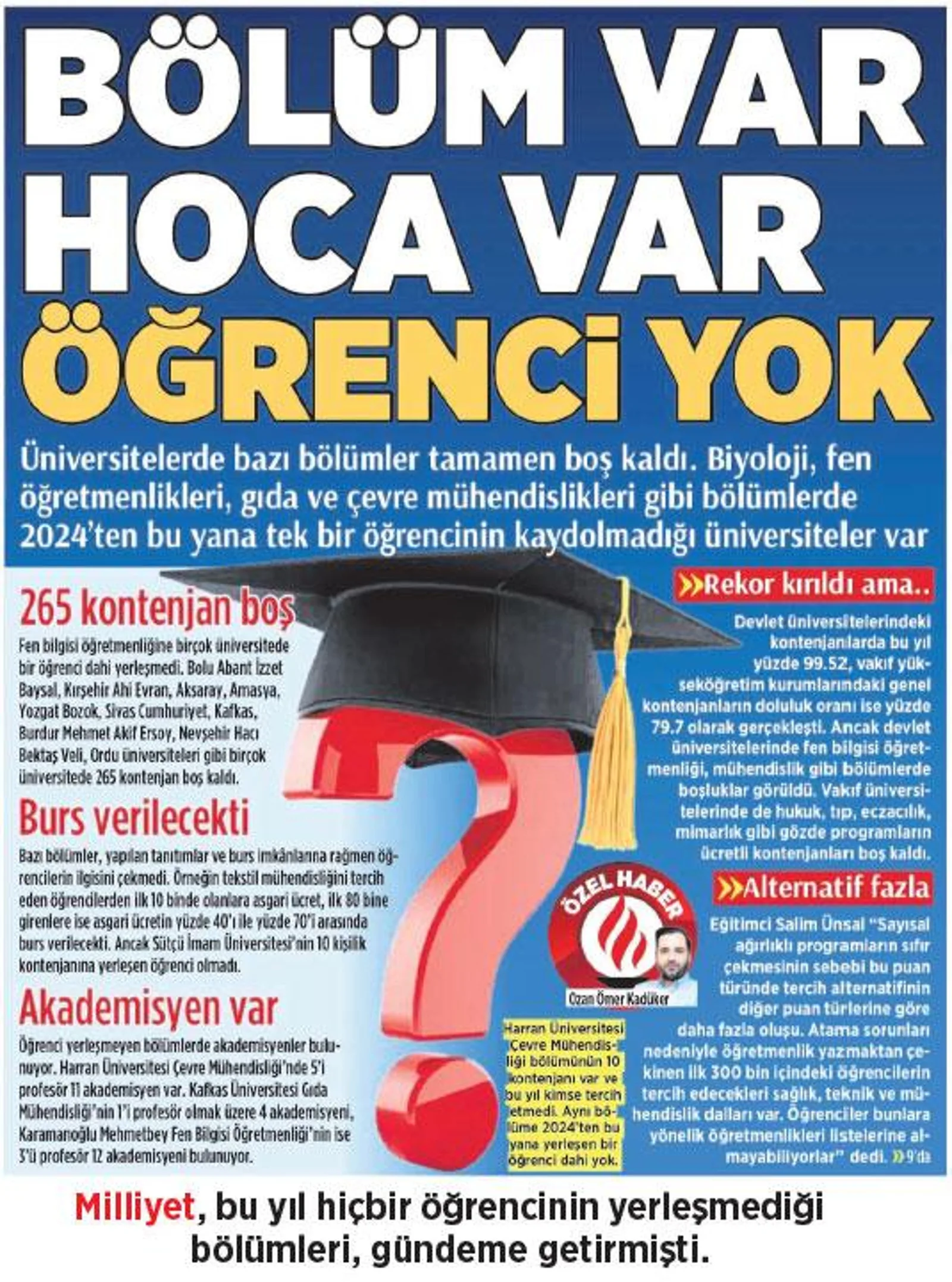 Bazı üniversite bölümlerinde öğrenci sayısı düştü, eğitim devam ediyor